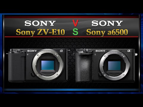 Sony a6500 vs Sony zv-e10 Comparison