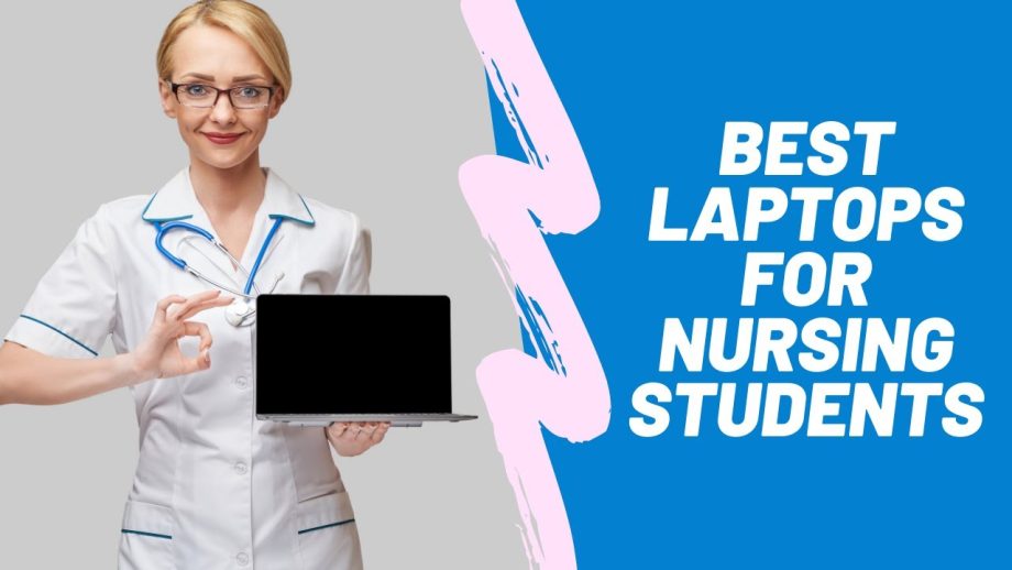 Best laptops for Nursing Students