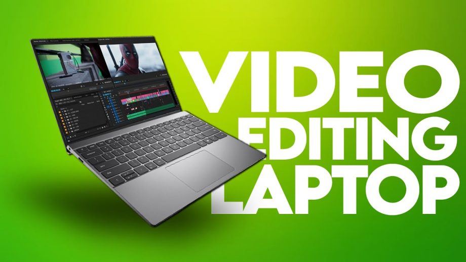 Best laptops for video editing on a budget