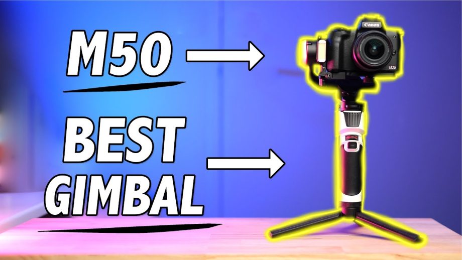 Best Gimbal for Canon M50