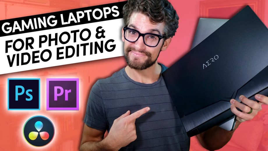 Best laptops for Video Editing and Gaming