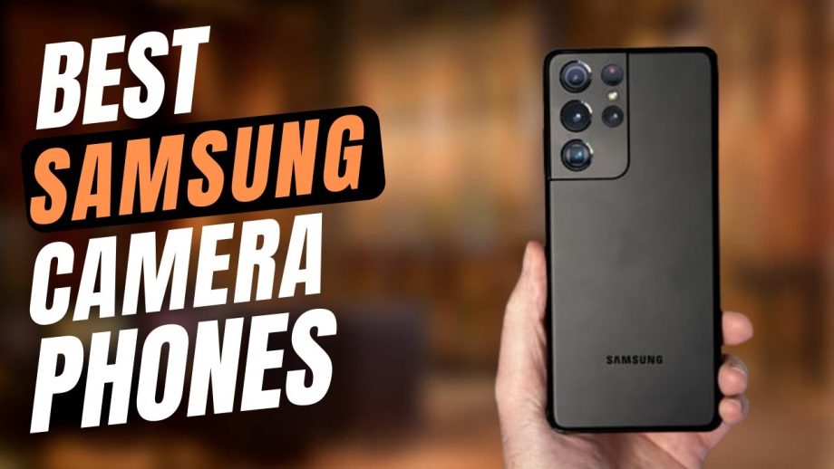 Best Camera phones Samsung