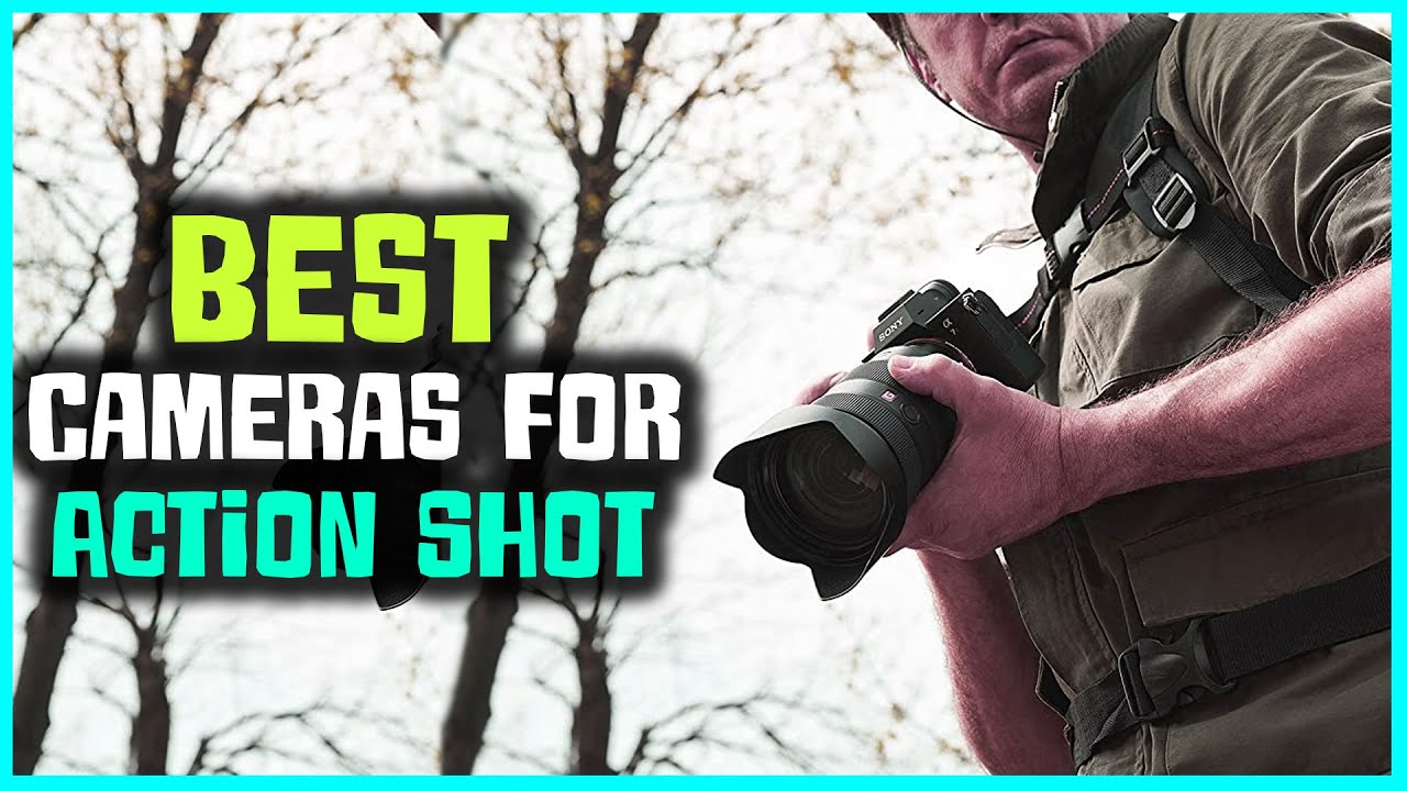 Best Sony camera for action shots